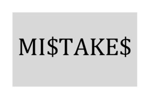 MISTAKES